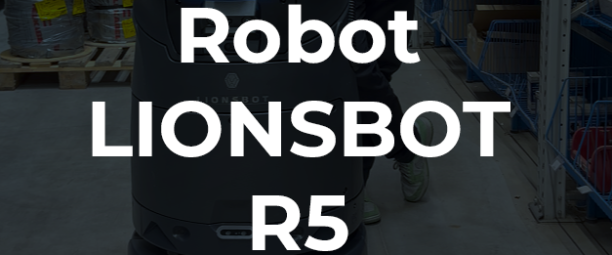 Czwarta generacja autonomii. Jak wygląda wdrożenie robota LionsBot R5 w praktyce? [WIDEO]